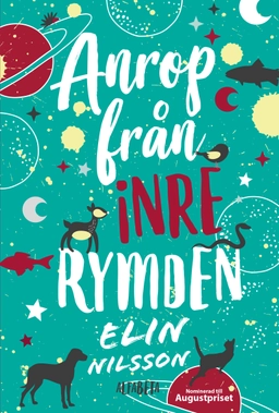 Anrop från inre rymden; Elin Nilsson; 2017