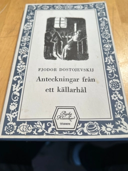 Anteckningar från ett källarhål; Fjodor Dostojevskij; 1974