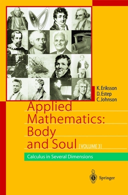 Applied mathematics : body and soul. · Calculus in several dimensions, Vol. 3; Kenneth Eriksson, Donald Estep, Claes Johnson; 2004