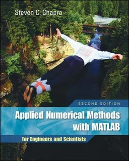 Applied numerical methods with MATLAB for engineers and scientists; Steven C. Chapra; 2008