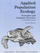 Applied population ecology : principles and computer exercises using RAMAS EcoLab 2.0; H. Resit Akçakaya; 1999