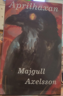 Aprilhäxan; Majgull Axelsson; 1999