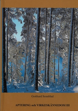Aptering och virkeskännedom III; Gotthard Sennblad; 2009