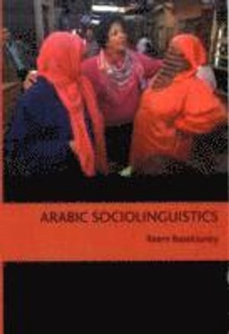 Arabic sociolinguistics; Reem Bassiouney; 2009