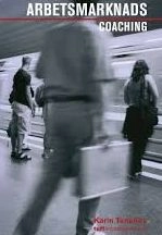 Arbetsmarknadscoaching; Karin Tenelius; 2007