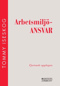Arbetsmiljöansvar; Tommy Iseskog; 2025