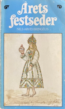 Årets festseder; Nils-Arvid Bringéus; 1981