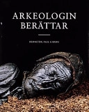 Arkeologin berättar; Paul G Bahn; 2003