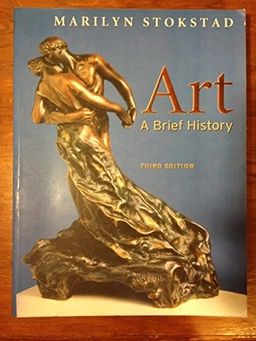 Art : a brief history; Marilyn Stokstad; 2006