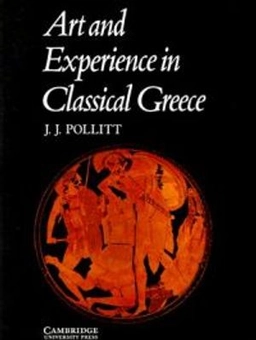 Art and experience in classical Greece; Pollitt; 1972