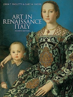 Art in Renaissance Italy; John T. Paoletti; 2024
