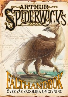 Arthur Spiderwicks fälthandbok över vår sagolika omgivning; Holly Black; 2009