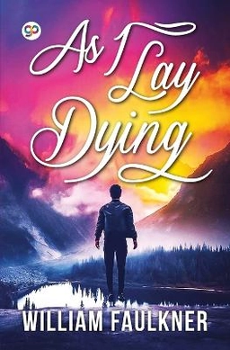 As I Lay Dying; William Faulkner; 2020