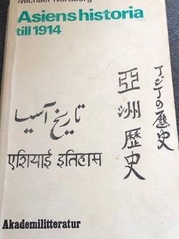 Asiens historia till 1914; Michael Nordberg; 1979