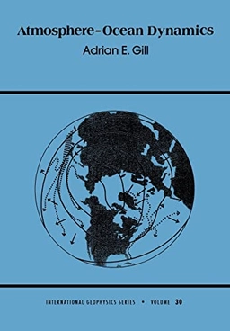 Atmosphere-ocean dynamics; Adrian E. Gill; 1982