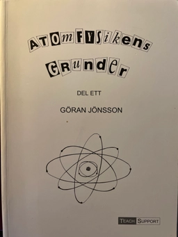 Atomfysikens grunder · D. 1; Göran Jönsson; 1997