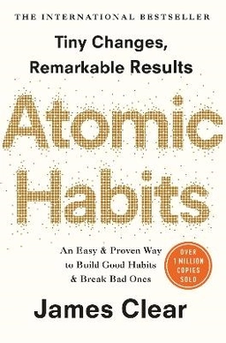 Atomic Habits; James Clear; 2018