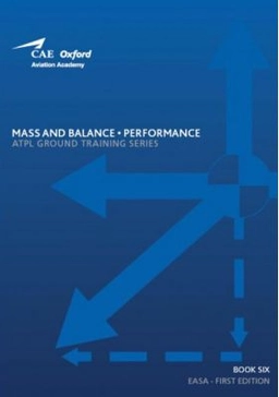 ATPL - Mass and Balance - Performance; CAE Oxford Aviation Academy; 2018