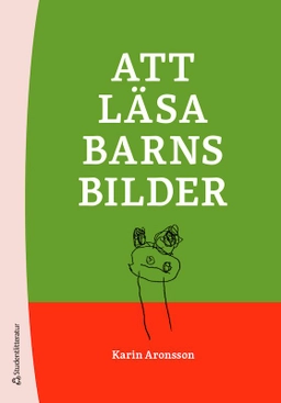Att läsa barns bilder; Karin Aronsson; 2022
