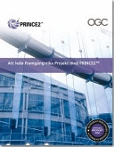 Att Leda Framgêngsrika Projekt Med PRINCE2: [Swedish Print Version of Managing Successful Projects with PRINCE2]; Office of Government Commerce; 2011