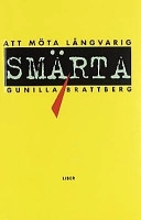 Att möta långvarig smärta; Gunilla Brattberg; 1998