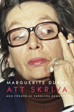 Att skriva; Marguerite Duras; 2024