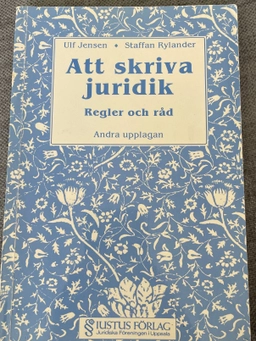 Att skriva juridik : regler och råd; Ulf Jensen; 1995
