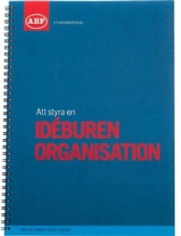 Att styra en idéburen organisation; Barbro Mellberg, Lotten Kågerman; 2014