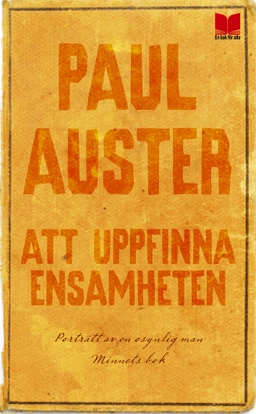 Att uppfinna ensamheten; Paul Auster; 2011