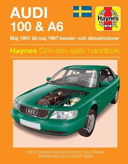 Audi 100 & A6 : [ maj 1991 till maj 1997 bensin- och dieselmtorer] : gör- det-själv handbok; A. K. Legg; 2002