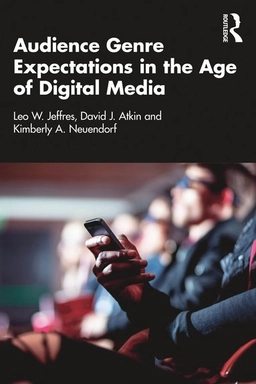 Audience genre expectations in the age of digital media; Leo W. Jeffres; 2023