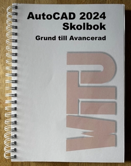 AutoCAD 2024 skolbok : grund till avancerad; Stefano d'Elia, Martin Ravnefjord, Anders Wistrand ; 2023