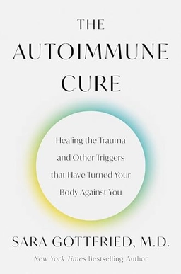 Autoimmune Cure; Sara Gottfried; 2024