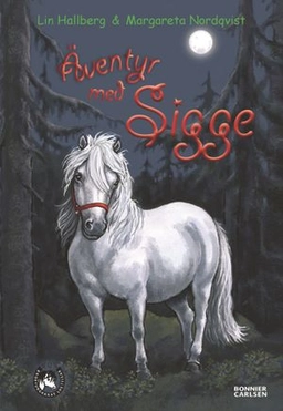 Äventyr med Sigge; Lin Hallberg; 2010