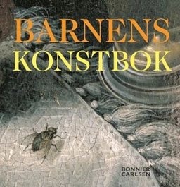 Barnens konstbok : bilder från Nationalmuseum; Marie Topelius; 2004