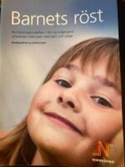 Barnets röst : Norrköpingsmodellen - för socialtjänstens utredande intervjuer med barn och unga; Margareta Gustavsson; 2011