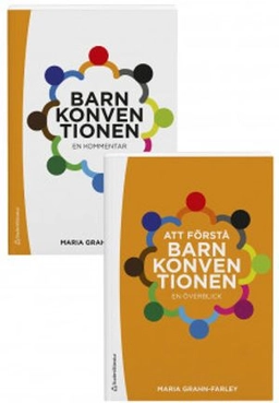 Barnkonventionen och Att förstå Barnkonventionen - Paket; Maria Grahn-Farley; 2020
