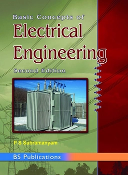 Basic Concepts of Electrical Engineering; PSSubramanyam; 2019