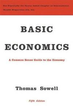 Basic economics : a common sense guide to the economy; Thomas Sowell; 2015