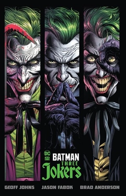 Batman: Three Jokers; Geoff Johns; 2023