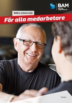 Bättre arbetsmiljö för alla medarbetare; - Arbetsmiljö i samverkan, Prevent; 2024