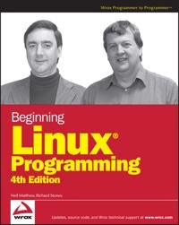 Beginning Linux Programming; Neil Matthew, Richard Stones; 2007