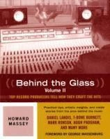 Behind the glass, Volume II; Howard Massey; 2009