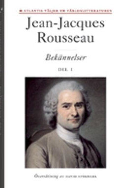 Bekännelser. D. 1; Jean-Jacques Rousseau; 2012