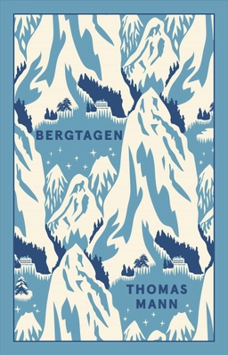 Bergtagen; Thomas Mann; 2025