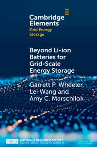 Beyond Li-ion Batteries for Grid-Scale Energy Storage; Garrett P Wheeler, Lei Wang, Amy C Marschilok, Garrett P Wheeler, Lei Wang; 2022