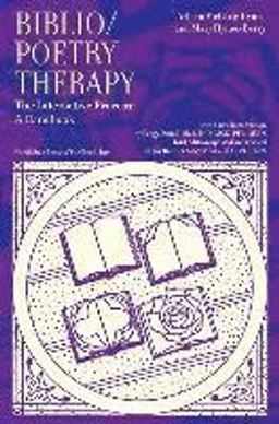 Biblio-poetry therapy : the interactive process : a handbook; Arleen McCarty Hynes; 2012