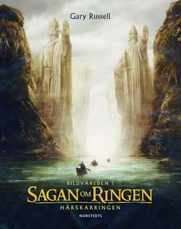 Bildvärlden i Sagan om ringen : Härskarringen; Gary Russell; 2002