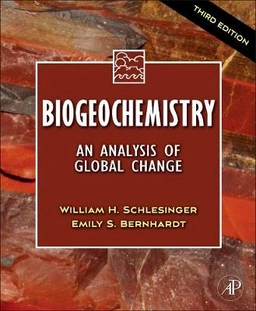 Biogeochemistry : an analysis of global change; William H. Schlesinger; 2013