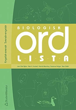 Biologisk ordlista : engelsk-svensk, svensk-engelsk; Lars Olof Björn, Pehr H Enckell, Patrick Meurling, Susanne Pelger, Sten Ståhl; 2005
